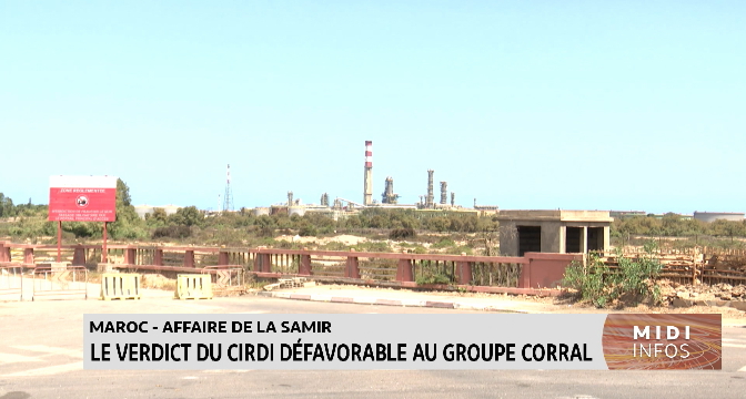 Affaire de la SAMIR : le verdict du CIRDI défavorable au groupe Corral
