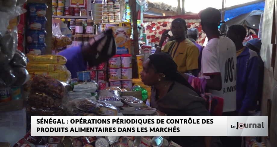 Sénégal : opérations périodiques de contrôle des produits alimentaires dans les marchés