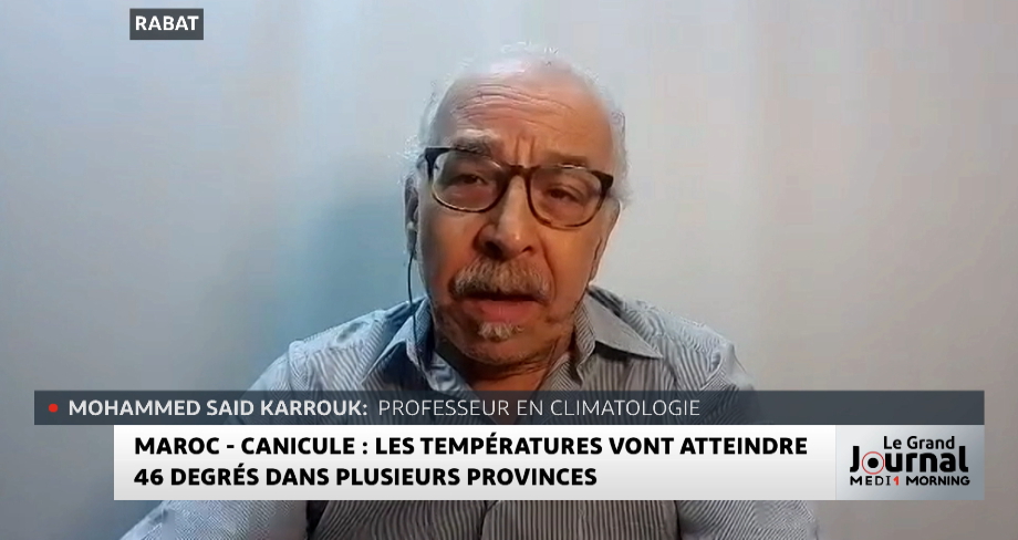 Vague de chaleur avec chergui prévue au Maroc. Décryptage Mohammed Said Karrouk