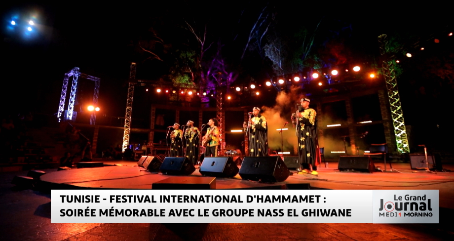 Festival International D'Hammamet en Tunisie : Soirée mémorable avec le Groupe Nass El Ghiwane 