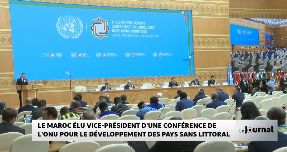 Le Maroc élu vice-président de la 3ème Conférence de l'ONU sur les pays en développement sans littoral