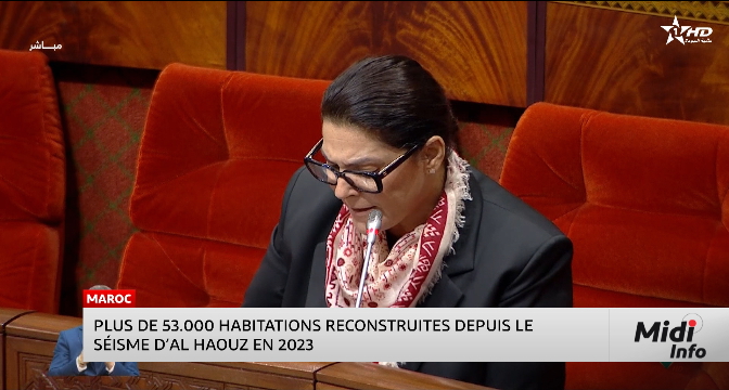 Plus de 53.000 habitations reconstruites depuis le séisme d&rsquo;Al-Haouz 2023
