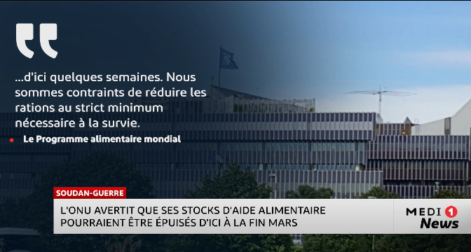 Soudan-guerre : l'ONU avertit que ses stocks d'aide alimentaire pourraient être épuisés d'ici à la fin mars 