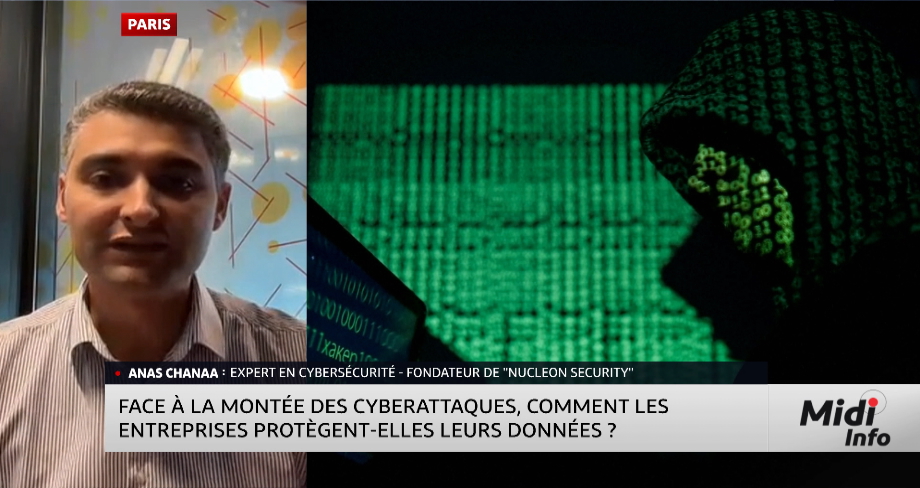 Cyberattaques: Comment les entreprises protègent-elles leurs données ? Les détails avec  Anas Chanaa