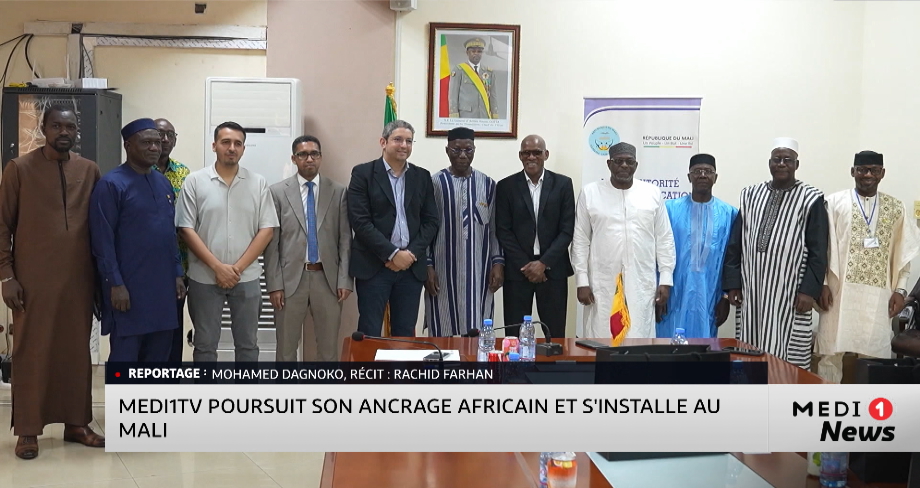 Bamako : MEDI1TV poursuit son ancrage africain et s'installe au Mali