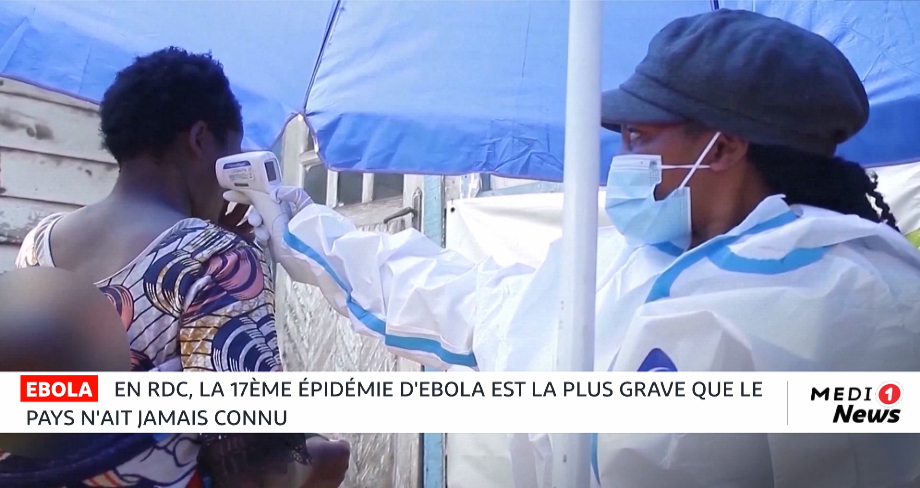 En RDC, la 17ème épidémie d'Ebola est la plus grave que le pays n'ait jamais connu