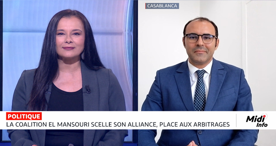 Maroc : la coalition El Mansouri scelle son alliance, place aux arbitrages. Lecture Badr Zaher Al Azrak
