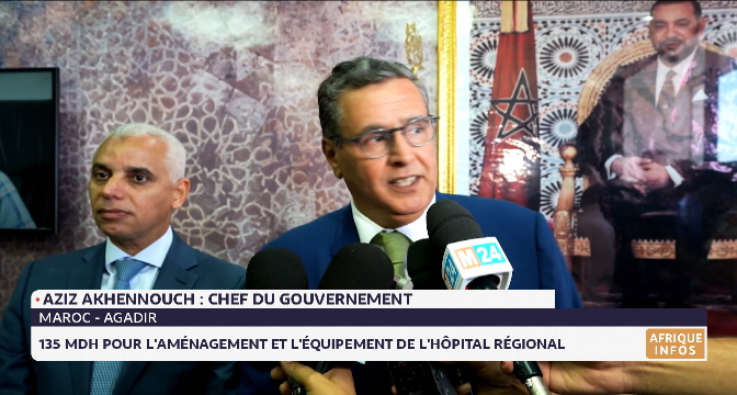 Agadir: 135 MDH pour l'aménagement et l'équipement de l'hôpital régional
