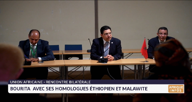 Nasser Bourita s’entretient avec ses homologues éthiopien et malawite