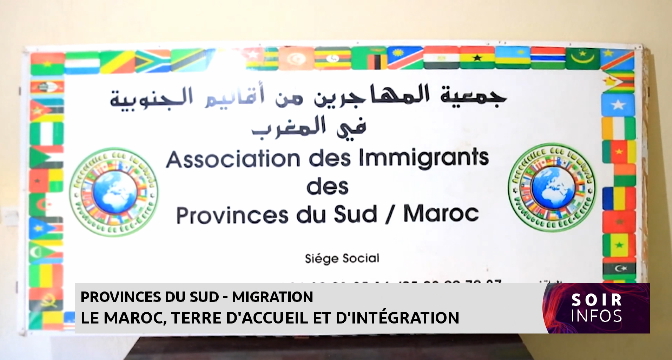 Province du sud-Migration : Le Maroc, terre d'accueil et d'intégration