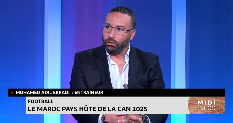 Le Maroc pays hôte de la CAN 2025. Lecture Mohamed Adil Erradi