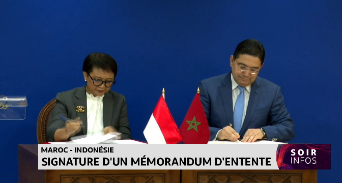 Maroc - Indonésie : signature d’un mémorandum d’entente