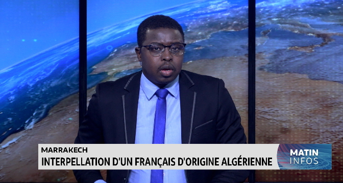 Marrakech : Interpellation d'un Français d'origine algérienne