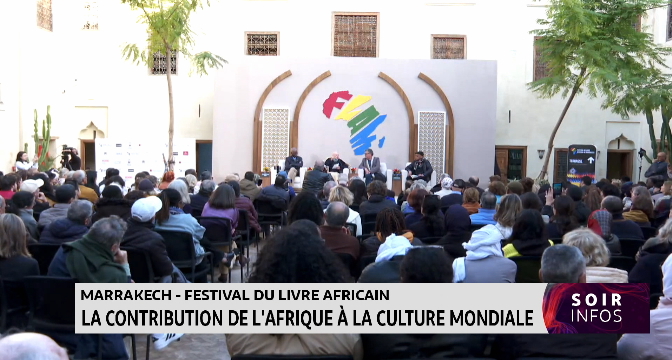 Marrakech-Festival du livre africain: La contribution de l'Afrique à la culture mondiale