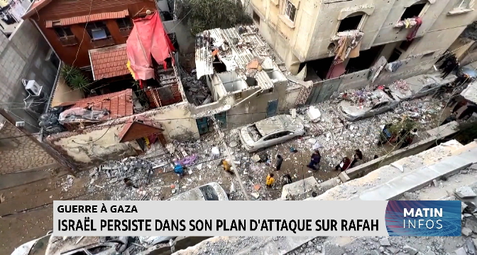Gaza : Israël persiste dans son plan d’attaque sur Rafah