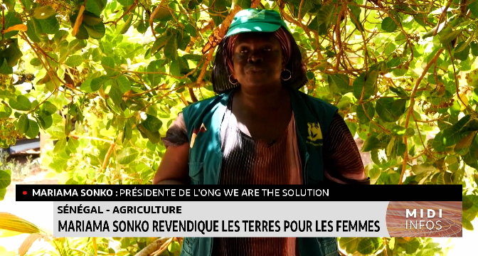 Sénégal-Agriculture : Mariama Sonko revendique les terres 