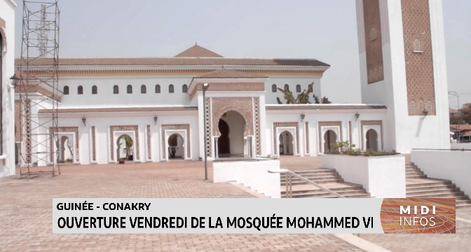 Guinée-Conakry : Ouverture vendredi de la mosquée Mohammed VI