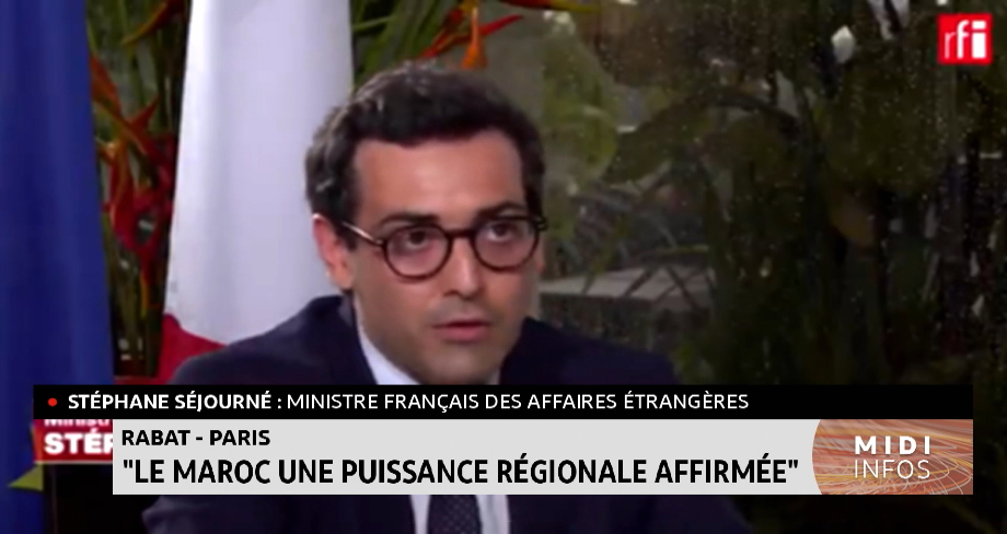 Vidéo : Rabat - Paris : « Le Maroc une puissance régionale affirmée
