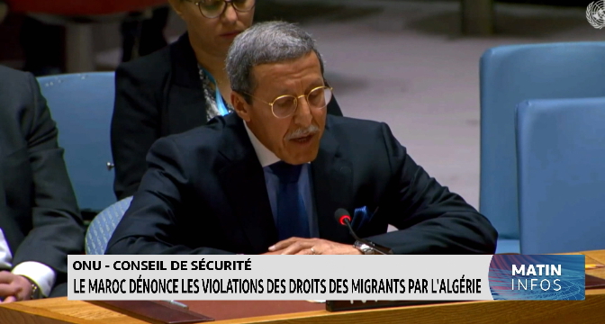 CS de l’ONU : Hilale dénonce les violations des droits des migrants par l’Algérie
