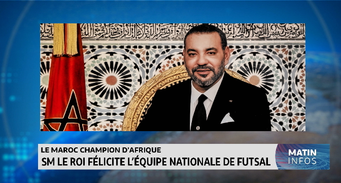 Le Maroc Champion d’Afrique: SM le Roi félicite l’équipe nationale de Futsal 