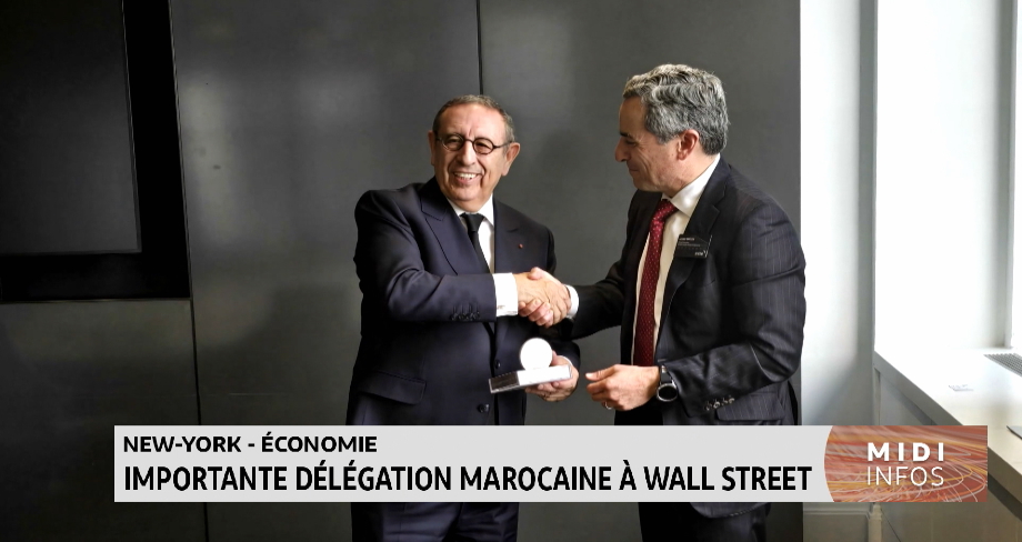 New-York - économie : importante délégation marocaine à Wall Street