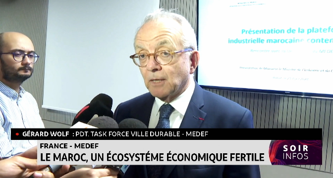 France-MEDEF : "Le Maroc, un écosystème économique fertile" 