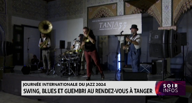Journée internationale de Jazz 2024 : Swing, Blues et Guembri au rendez-vous à Tanger