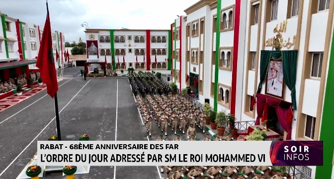 68ème anniversaire des FAR : l’ordre du jour adressé par SM le Roi Mohammed VI