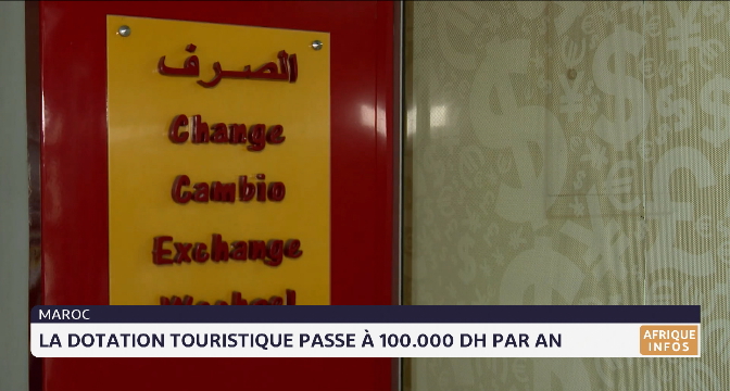 Maroc: la dotation touristique passe à 100.000 DH par an