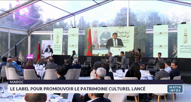 Maroc: le label pour promouvoir le patrimoine culturel lancé 