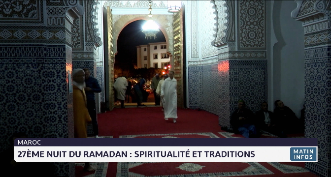 27ème nuit du Ramadan : spiritualité et traditions