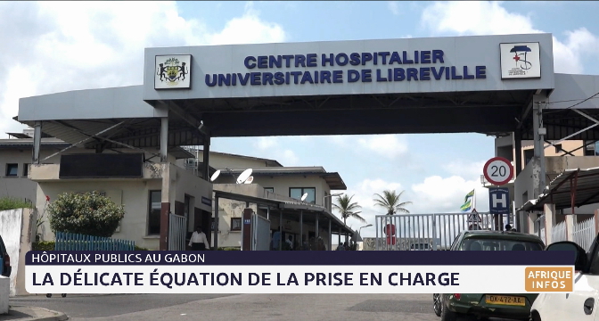 Hôpitaux publics au Gabon: la délicate équation de la prise en charge
