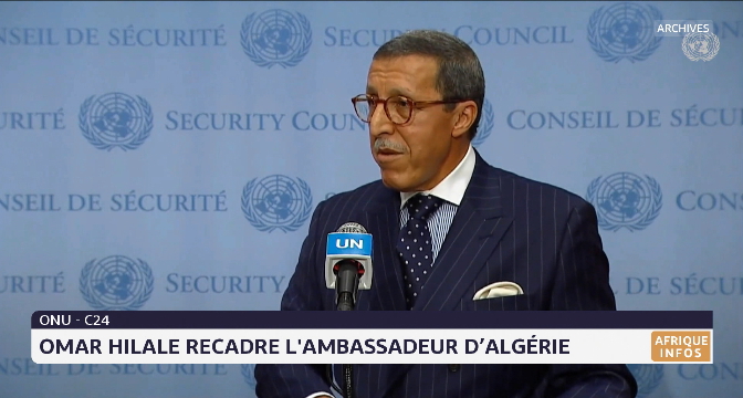 C24: Omar Hilale recadre l'ambassadeur d'Algérie