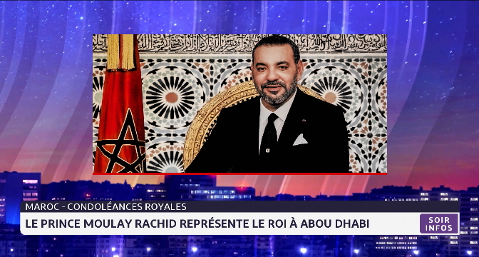 Décès du Cheikh Khalifa Ben Zayd: le prince Moulay Rachid représente le Roi à Abou Dhabi