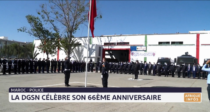 Maroc: la DGSN célèbre son 66ème anniversaire