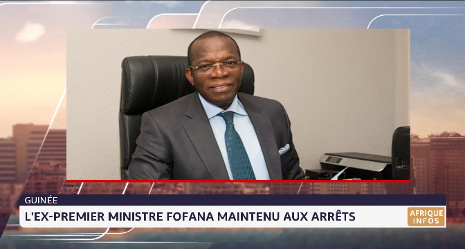 Guinée: l'ex-premier ministre Fofana maintenu aux arrêts