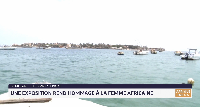 Sénégal: une exposition rend hommage à la femme africaine