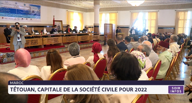 Tétouan, capitale de la société civile pour 2022
