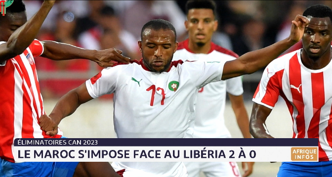 Éliminatoires CAN 2023: le Maroc s'impose face au Libéria 2 à 0