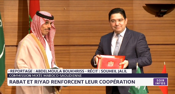 Rabat et Riyad renforcent leur coopération