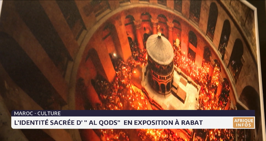 L'identité sacrée d'Al-Qods en exposition à Rabat