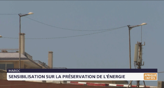 Maroc: sensibilisation sur la préservation de l'énergie