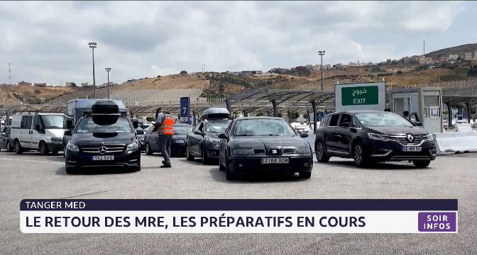 Tanger MED: le retour des MRE, les préparatifs en cours