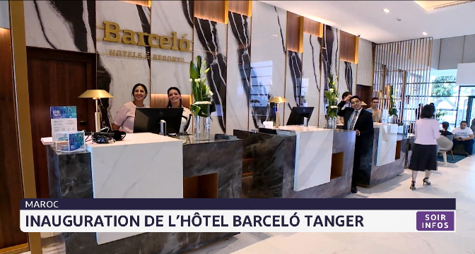 Inauguration de l’hôtel Barceló Tanger