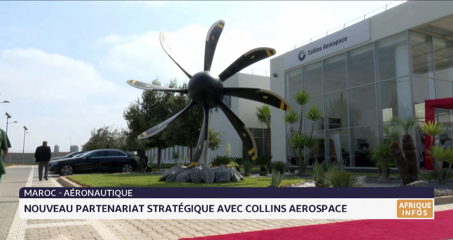 Maroc : Nouveau partenariat stratégique avec Collins Aerospace