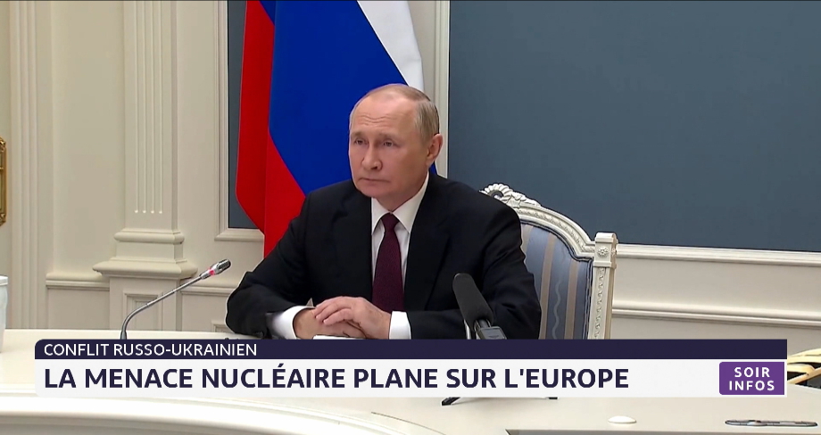 Conflit russo-Ukrainien : La menace nucléaire plane sur l’Europe