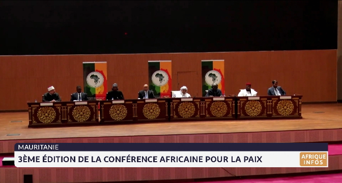 Mauritanie : 3ème édition de la conférence africaine pour la paix