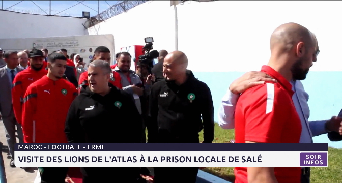 FRMF : visite des Lions de l'Atlas à la prison locale de Salé