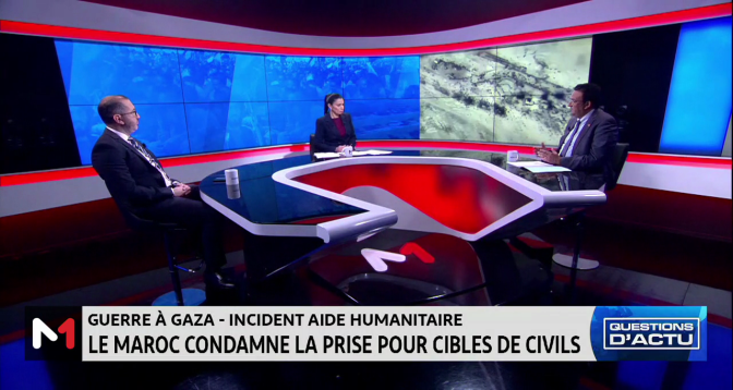 QUESTIONS D’ACTU > Guerre à Gaza : Le Maroc condamne la prise pour cibles des civils