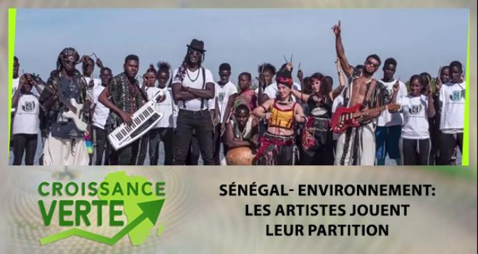CROISSANCE VERTE > Sénégal- Environnement: les artistes jouent leur partition